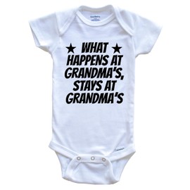 What Happens at Grandma's Stays at Grandma's Funny Grandchild One Piece Baby Bodysuit, 18 Months White