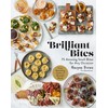 Brilliant Bites: 75 Amazing Small Bites for Any Occasion