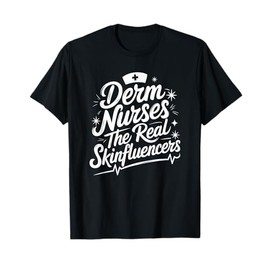 Derm Nurse Squad Design for Dermatologist and Dermatology T-Shirt