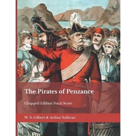 The Pirates of Penzance: Chappell Edition Vocal Score