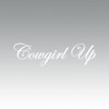 RDW Cowgirl Up Sticker - Decal - Die Cut -