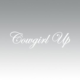 RDW Cowgirl Up Sticker - Decal - Die Cut - White