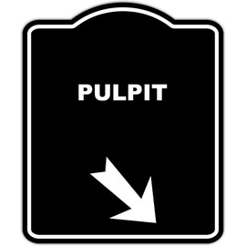 PULPIT Black Sign Arrow Down Right Aluminum Composite Sign 15 x 18 inches