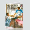 Ladybird Books for Grown-Ups"The Hangover" Birthday Card, Multi, LA008,7 X