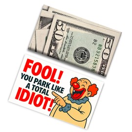 Bad Parking Prank Cards – “You Park Like an Idiot” – Realistic $50 Bill Gag Gift – 50 Pack Funny Parking Ticket Notes