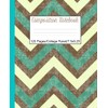 Fall Themed Composition Notebook: Brown & Teal Chevron Autumn Composition