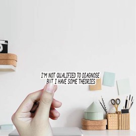 (3Pcs) I'm Not Qualified to Diagnose But Sticker Quotes Funny Sticker Funny Decal Waterproof Vinyl Stickers Adult for Laptop Kindle Car Tumbler Water Bottle Mug Phone Notebook - Size 3”x0.6”