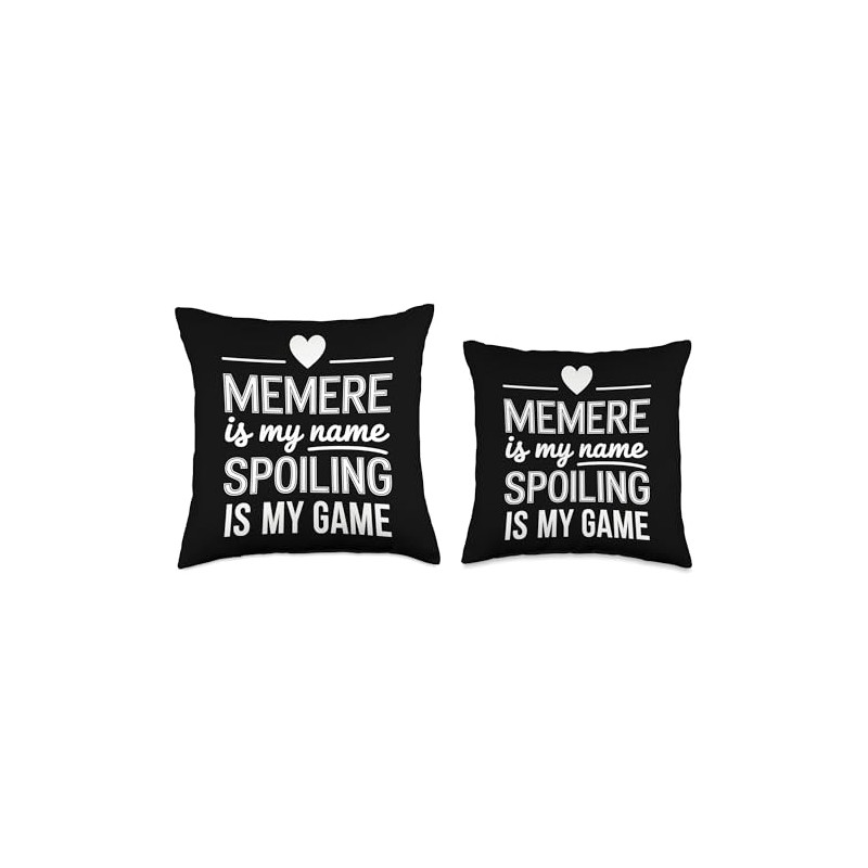 Memere My Name Spoiling My Funny Gift Throw Pillow
