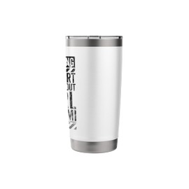 Funny Warning Sign May Start Talking About Pearl Gourami Stainless Steel Insulated Tumbler
