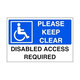 Please keep clear disabled access required - parking sign - disable signage - 1.2mm Rigid plastic for indoor/outdoor usage (300mm x 200mm) Viewing Distance within 7m.