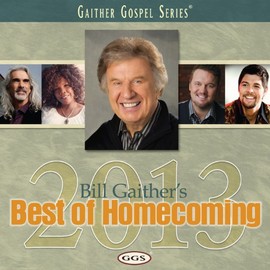 Bill Gaither's Best Of Homecoming 2013 CD