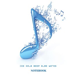 ICE COLD DEEP BLUE NOTES: NOTEBOOK
