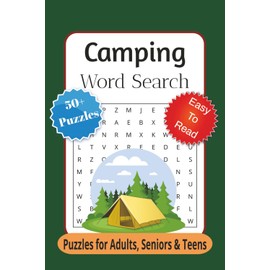 Camping Word Search Puzzles 50+ Puzzles Seniors Adults Teens: Word Search Puzzles with Easy to Read Print about Camping, Wildlife, Nature, and More | ... Gift for Vacations, Holidays and Relaxation