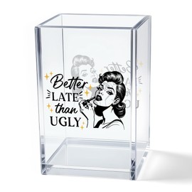 Vgrti Better Late Than Ugly Acrylic Makeup Brush Organizer Holder, Self Affirmations Desk Acrylic Brushes Storage, Make Up Artist Gifts, Birthday Gifts for Her Wife Sister Friend Makeup Lovers
