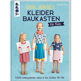 Der Jersey-Kleiderbaukasten für Kids: 1.000 Lieblingskleider nähen in den Größen 98-146