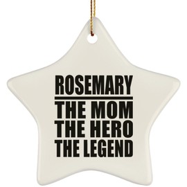 Designsify Christmas Tree Decoration, Rosemary The Mom The Hero The Legend, Star Ornament, Gifts for Birthday Anniversary Valentines Mom Mothers Fathers Day Party, to Men Women Him Her Friend