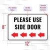 1PC Please Use Side Door Sign Left, 12 x 8