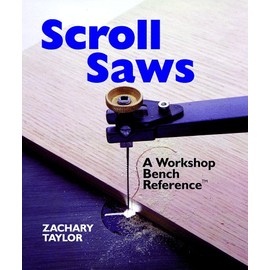 Scroll Saw: Workshop Bench Reference