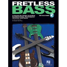 Fretless Bass Bk/Cd: Noten, CD für Bass-Gitarre: A Hands-On Guide Including Fundamentals, Techniques, Grooves and Solos