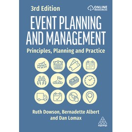 Event Planning and Management: Principles, Planning and Practice