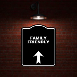 FAMILY FRIENDLY Black Sign Arrow Up Aluminum Composite Sign 8.5 x 10 inches