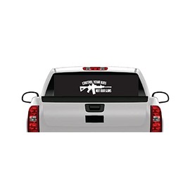 Control Your Kids Not Our Guns Banner Vinyl Decal Sticker Car USA Funny Guns NRA Diesel Truck 1500