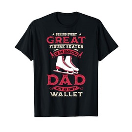Ice Skating Dad Skates Figure Skating Sport Father's Day T-Shirt