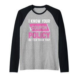 Couponing Save - I know You Coupon Policy Better than you Raglan Baseball Tee