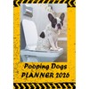 Planner 2026 - POOPING DOGS: Monthly organizer Funny and Silly