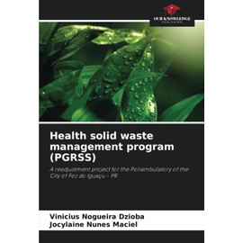 Health solid waste management program (PGRSS): A readjustment project for the Poliambulatory of the City of Foz do Iguaçu - PR
