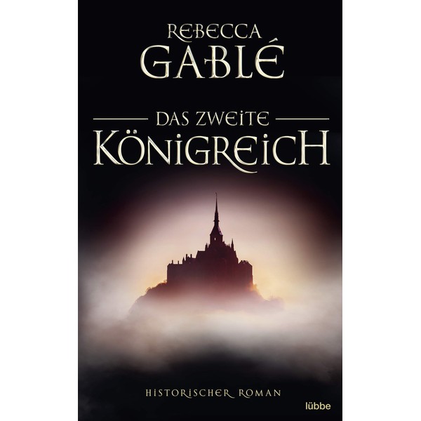 Das zweite Königreich: Historischer Roman (Helmsby-Reihe, Band 1)