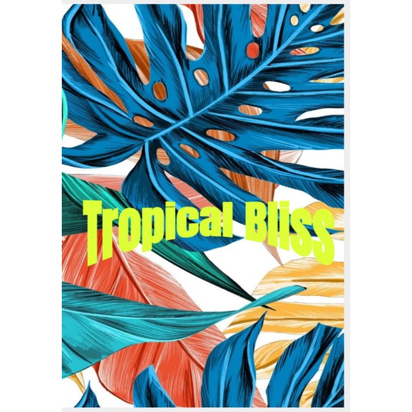 Tropical Bliss