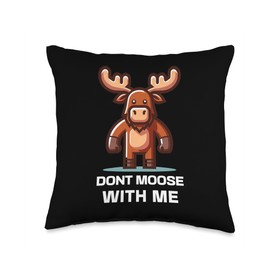 Matching Funny Moose Pun Don't Moose with Me Cute Moose Throw Pillow