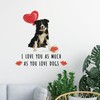 I Love You As Much As You Love Dog Wall