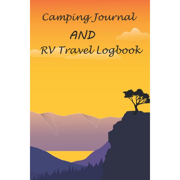 Camping Journal and RV Travel LogBook: Rv travel log is