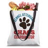 Kennel Attendant Chaos Coordinator Boarder Boarding Tote Bag