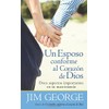 Un esposo conforme al corazón de Dios (Spanish Edition)