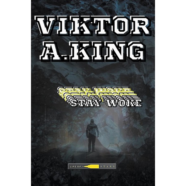 Stay Woke (Viktor A. King Stay Woke Multilanguage, Band 2)