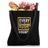 EVERY VOICE COUNTS Bold typography design Tote Bag