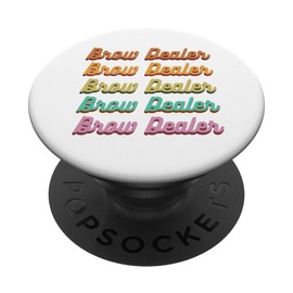 Brow Dealer brow Bar Brow Salon Brow Artist Eyebrow PopSockets Swappable PopGrip