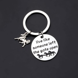 Gzrlyf Live Like Someone Left the Gate Open Horse Keychain Horse Lover Gifts Equestrian Gifts (Horse Keychain)