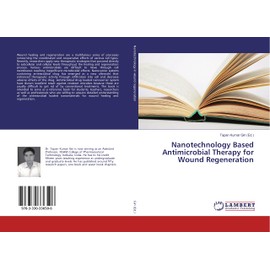 Nanotechnology Based Antimicrobial Therapy for Wound Regeneration