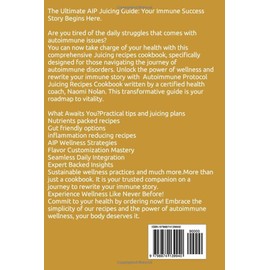  Autoimmune Protocol Juicing Recipes Cookbook: Transform your Health with 40 Delicious & Easy to Prepare Recipes to Combat Autoimmune Challenges, Inflammation, Health Gut & Restore Digestive Wellness