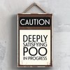 Global Designs Caution Satisfying Poo Typography Sign Printed Onto A