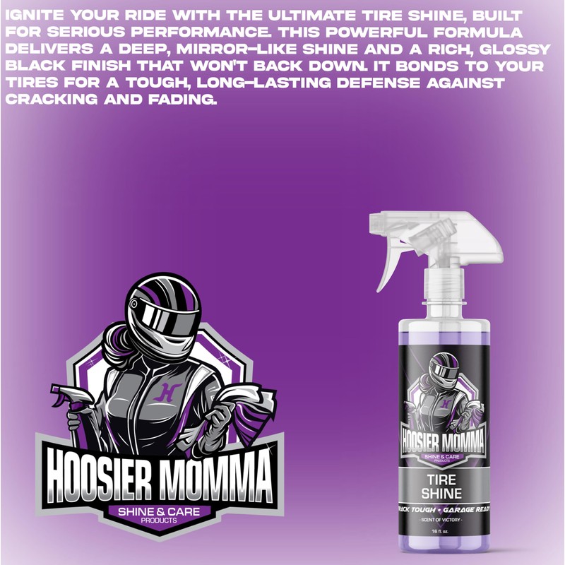 Hoosier Momma 16oz Car Tire Shine - Long-Lasting, High-Gloss Formula