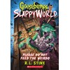 Please Do Not Feed the Weirdo (Goosebumps SlappyWorld #4)
