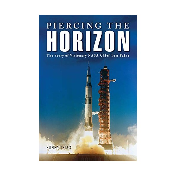 Piercing the Horizon: The Story of Visionary NASA Chief Tom
