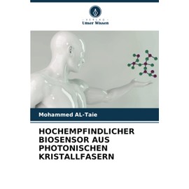 HOCHEMPFINDLICHER BIOSENSOR AUS PHOTONISCHEN KRISTALLFASERN