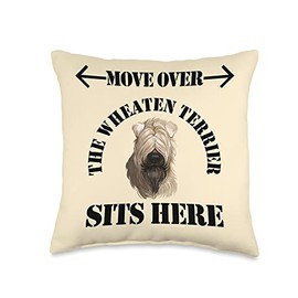 Move Over The Wheaten Terrier Sits Here Funny Dog Quote Throw Pillow