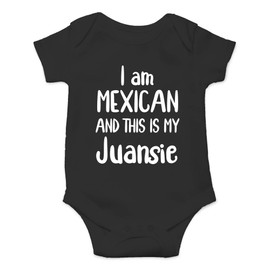 CBTwear I Am Mexican And This Is My Juansie Baby Bodysuit Funny Infant Outfit Unisex Humor Clothes (Newborn, Black)